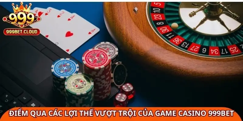 diem-qua-cac-loi-the-vuot-troi-cua-game-casino-999bet