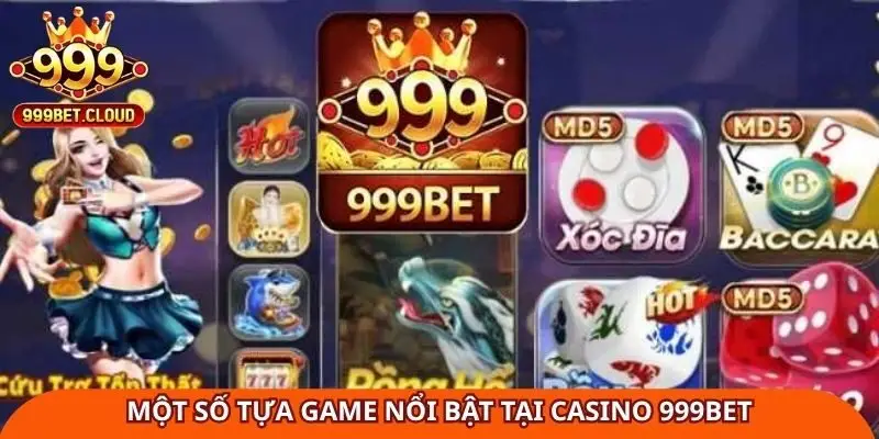 mot-so-tua-game-noi-bat-tai-casino-999bet