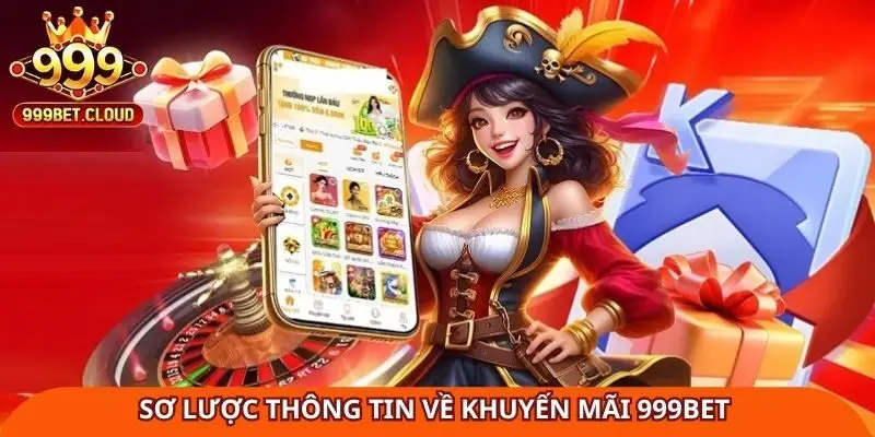so-luoc-thong-tin-ve-khuyen-mai-999bet